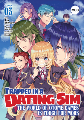 Trapped in a Dating Sim: The World of Otome Games is Tough for Mobs (Manga) Vol. 3 Cover Image