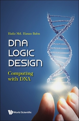 DNA Logic Design: Computing with DNA Cover Image