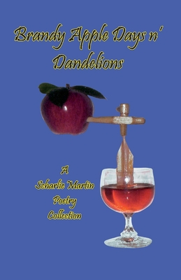 Brandy Apple Days 'n Dandelions