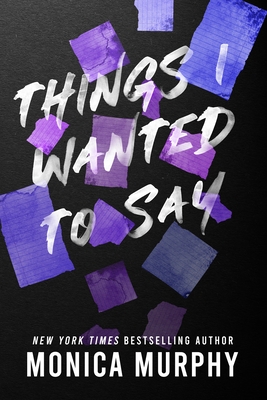 Things I Wanted to Say (Lancaster Prep #1)
