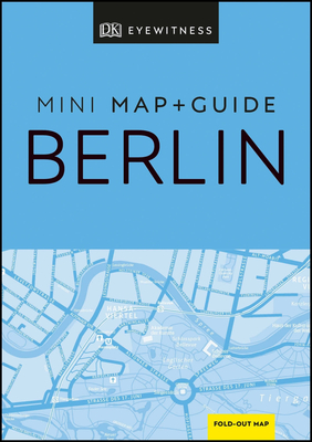 DK Eyewitness Berlin Mini Map and Guide (Pocket Travel Guide) Cover Image