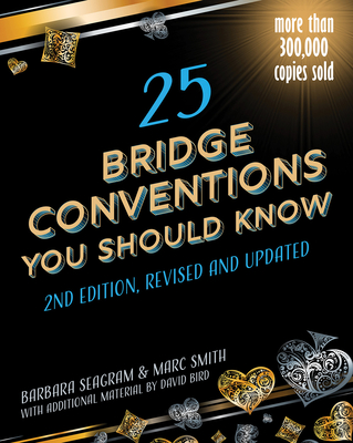 25 Bridge Conventions You Should Know By Barbara Seagram, Marc Smith, David Bird (With) Cover Image