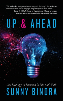 Up and Ahead: Use Strategy to Succeed in Life and Work Cover Image