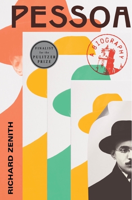 Pessoa: A Biography By Richard Zenith Cover Image