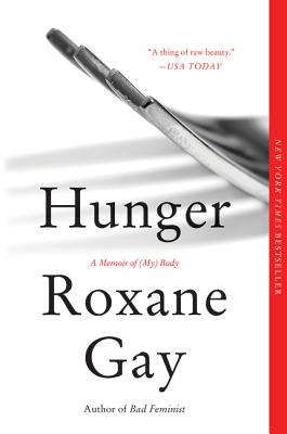 Cover Image for Hunger: A Memoir of (My) Body