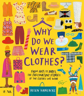 Why Do We Wear Clothes? By Helen Hancocks Cover Image