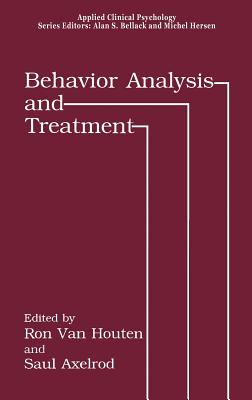 Behavior Analysis and Treatment (NATO Science Series B:)
