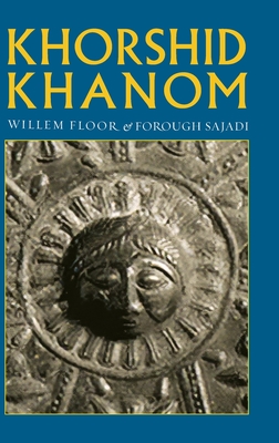 Khorshid Khanom: A Study in the Origin and Development of the Shir-o Khorshid Motif Cover Image