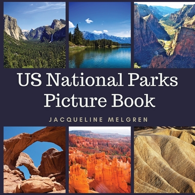 US National Parks Picture Book: Dementia and Alzheimer's Activities for Seniors Cover Image