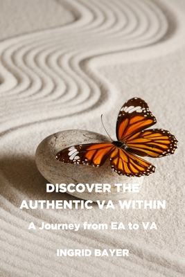 Discover the Authentic VA Within: A Journey from EA to VA Cover Image