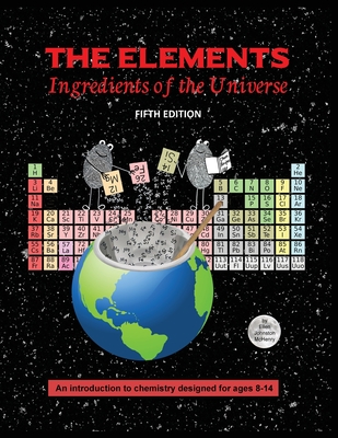 The Elements; Ingredients of the Universe Cover Image