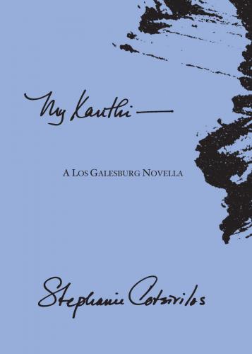 My Xanthi: A Los Galesburg Novella