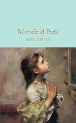 Mansfield Park By Jane Austen, Hugh Thomson (Illustrator), Nigel Cliff (Afterword by) Cover Image