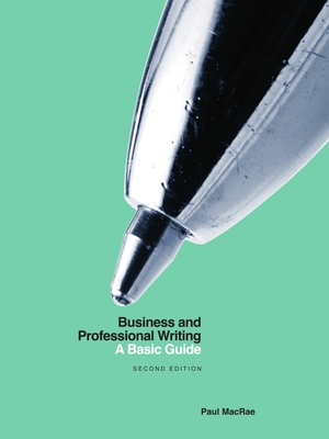 Business and Professional Writing: A Basic Guide - Second Edition Cover Image