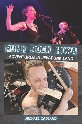 Punk Rock Hora: Adventures in Jew-Punk Land Cover Image