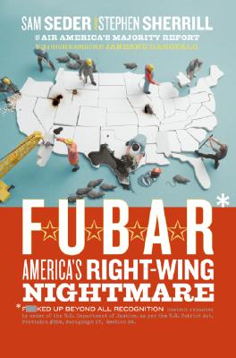 F.U.B.A.R.: America's Right-Wing Nightmare Cover Image