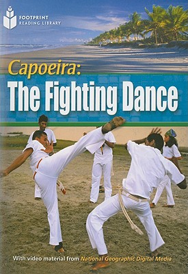 Capoeira: The Fighting Dance: Footprint Reading Library 4 By Rob Waring Cover Image
