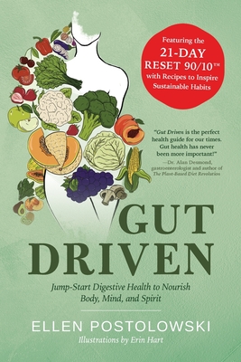 Gut Driven: Jump-Start Digestive Health to Nourish Body, Mind, and Spirit Cover Image