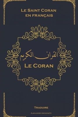 Le Coran: Le Saint Coran en français - Clair et facile à lire Cover Image