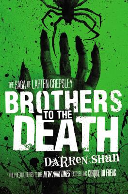 Brothers to the Death (The Saga of Larten Crepsley #4) Cover Image