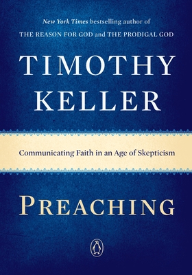 Preaching: Communicating Faith in an Age of Skepticism Cover Image