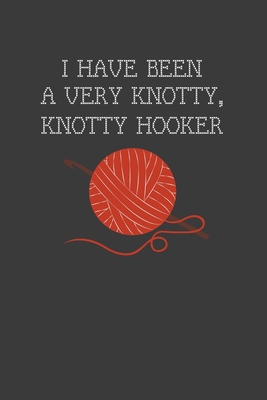 I Have Been A Very Knotty Knotty Hooker: Rodding Notebook Cover Image