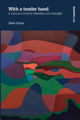 With a Tender Hand By Zelie Gross Cover Image