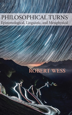 Philosophical Turns: Epistemological, Linguistic, and Metaphysical Cover Image