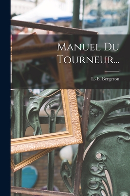 Manuel Du Tourneur... Cover Image