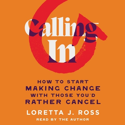 Calling in By Loretta Ross, Loretta Ross (Read by) Cover Image