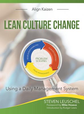 Lean Culture Change: Using a Daily Management System Cover Image