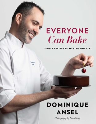 Everyone Can Bake: Simple Recipes to Master and Mix Cover Image