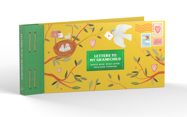Inspired Letters to My Grandchild: Write Now. Read Later. Treasure Forever. Cover Image