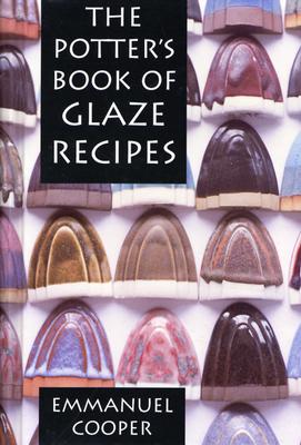 The Potter's Book of Glaze Recipes By Emmanuel Cooper Cover Image