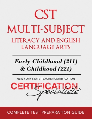 CST Multi-Subject Literacy and English Language Arts By Certification Specialists Cover Image