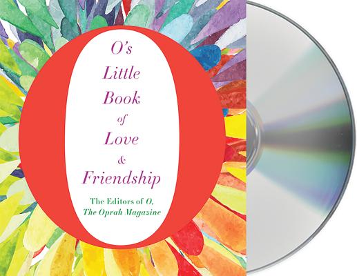O's Little Book of Love & Friendship (O’s Little Books/Guides)