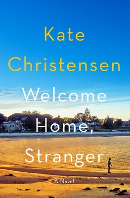 Welcome Home, Stranger: A Novel Cover Image