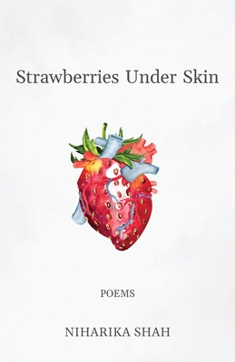 Strawberries Under Skin: poems