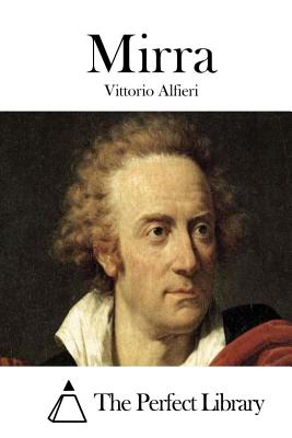 Mirra By The Perfect Library (Editor), Vittorio Alfieri Cover Image
