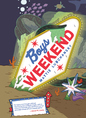 Boys Weekend (Pantheon Graphic Library) By Mattie Lubchansky Cover Image