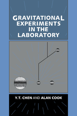 Gravitational Experiments in L By Y. T. Chen, Alan Cook Cover Image