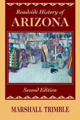 Roadside History of Arizona By Marshall Trimble Cover Image