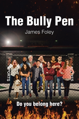 The Bully Pen By James Foley Cover Image