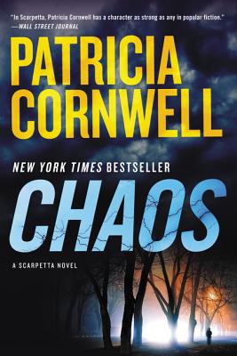 Chaos: A Scarpetta Novel (Kay Scarpetta #24) By Patricia Cornwell Cover Image