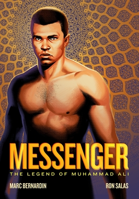 Messenger: The Legend of Muhammad Ali By Marc Bernardin, Ron Salas (Illustrator) Cover Image
