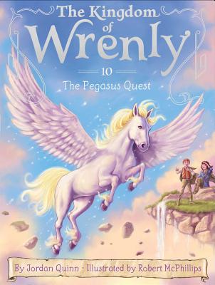 The Pegasus Quest (The Kingdom of Wrenly #10) By Jordan Quinn, Robert McPhillips (Illustrator) Cover Image