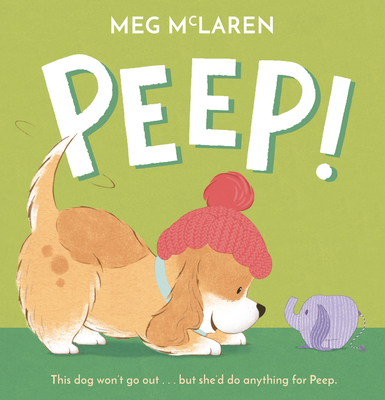 Peep! By Meg McLaren, Meg McLaren (Illustrator) Cover Image