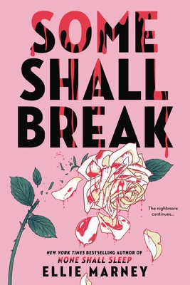 Some Shall Break (The None Shall Sleep Sequence #2)
