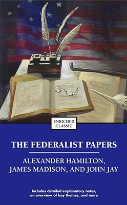 The Federalist Papers (Enriched Classics)