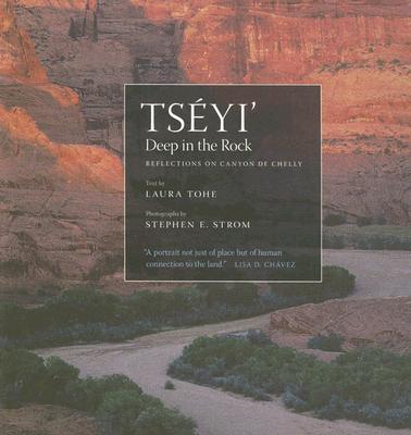 Tséyi' / Deep in the Rock: Reflections on Canyon de Chelly (Sun Tracks  #54) Cover Image